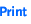 Print